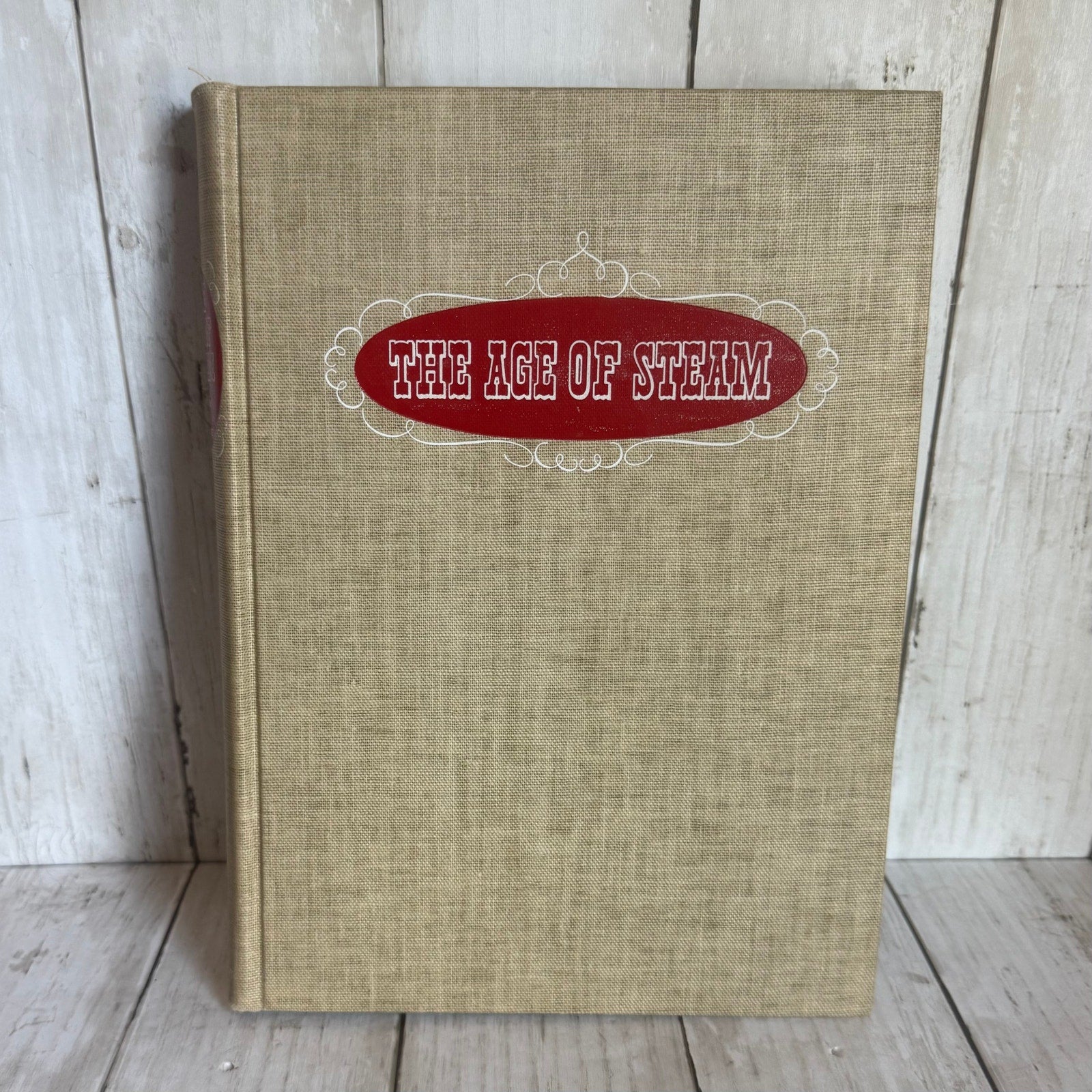 The Age of Steam: A Classic Album of American Railroading by Lucius Beebe and Charles Clegg