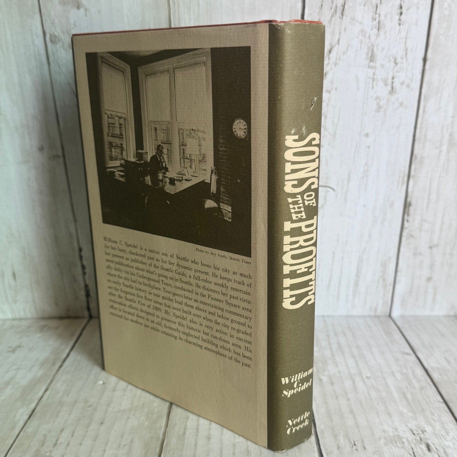 1967 Book Sons of the Profits, Or, There's No Business Like Grow Business: The Seattle Story, 1851-1901 by William C. Speidel