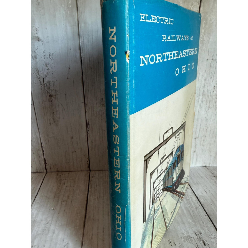 Electric Railways of Northeastern Ohio Hardcover Book