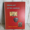 Indian Art of the Americas by Dockstader 1973